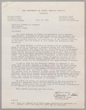 [Letter from Chauncey D. Leake to members of Galveston Chamber Of Commerce, June 17, 1949]