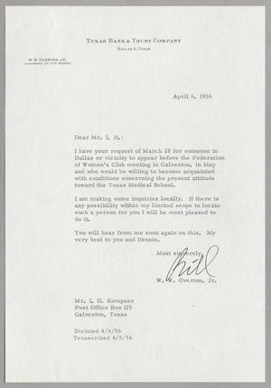 [Letter from W. W. Overton, Jr. to Isaac H. Kempner, April 6, 1956]