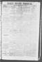 Thumbnail image of item number 1 in: 'Daily State Journal. (Austin, Tex.), Vol. 2, No. 84, Ed. 1 Thursday, May 4, 1871'.