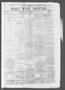 Thumbnail image of item number 1 in: 'Daily State Journal. (Austin, Tex.), Vol. 2, No. 134, Ed. 1 Saturday, July 1, 1871'.