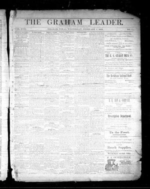 Primary view of object titled 'The Graham Leader. (Graham, Tex.), Vol. 17, No. 27, Ed. 1 Wednesday, February 1, 1893'.