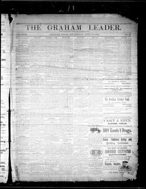 Primary view of object titled 'The Graham Leader. (Graham, Tex.), Vol. 17, No. 37, Ed. 1 Wednesday, April 12, 1893'.