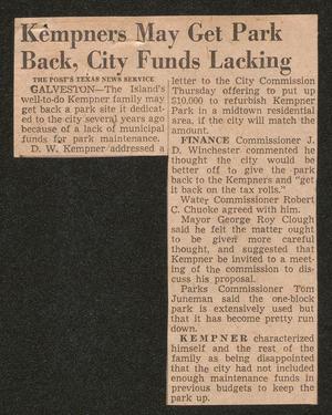 Primary view of object titled '[Clipping: Kempners May Get Park Back, City Funds Lacking]'.