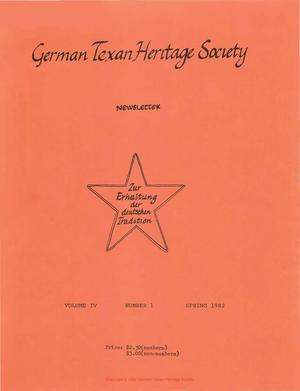 Primary view of object titled 'German-Texan Heritage Society Newsletter, Volume 4, Number 1, Spring 1982'.