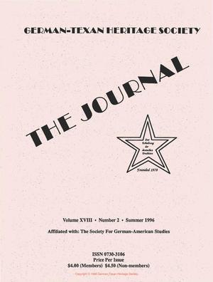 German-Texan Heritage Society, The Journal, Volume 18, Number 2, Summer 1996