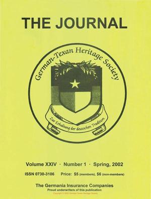 Primary view of object titled 'German-Texan Heritage Society, The Journal, Volume 24, Number 1, Spring 2002'.