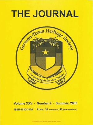 Primary view of object titled 'German-Texan Heritage Society, The Journal, Volume 25, Number 2, Summer 2003'.