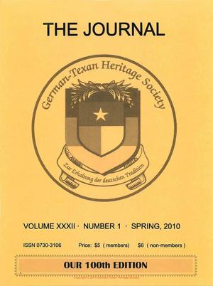 Primary view of object titled 'German-Texan Heritage Society, The Journal, Volume 32, Number 1, Spring 2010'.