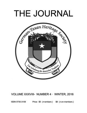 Primary view of object titled 'German-Texan Heritage Society, The Journal, Volume 38, Number 4, Winter 2016'.
