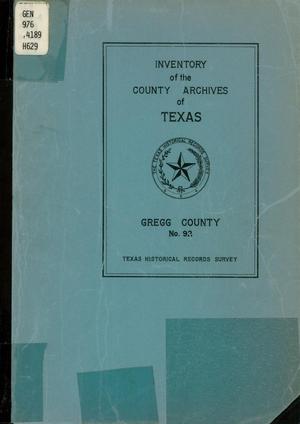 Primary view of object titled 'Inventory of the County Archives of Texas: Number 92, Gregg County (Longview)'.
