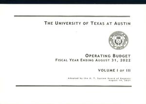 Primary view of object titled 'University of Texas at Austin Operating Budget: 2022, Volume 1'.