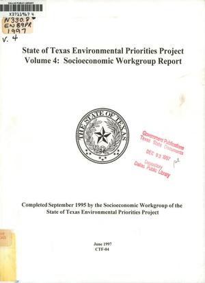 State of Texas Environmental Priorities Project Volume 4: Socioeconomic Workgroup Report