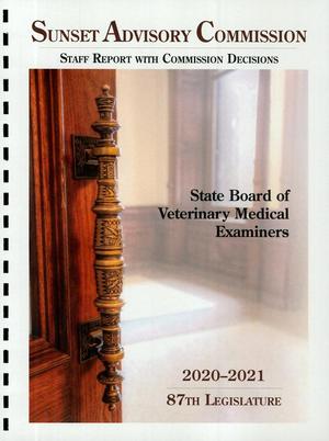 Sunset Commission Staff Report with Commission Decisions: State Board of Veterinary Medical Examiners