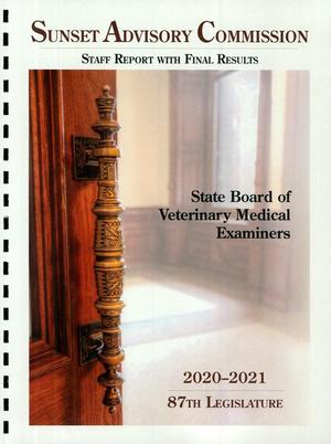 Sunset Commission Staff Report with Final Results: State Board of Veterinary Medical Examiners