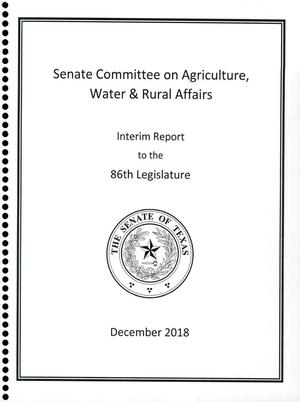 Interim Report to the 86th Texas Legislature: Senate Committee on Agriculture, Water & Rural Affairs