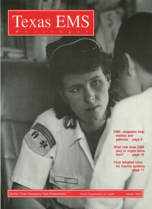 Primary view of object titled 'Texas EMS Messenger, Volume 13, Number 2, March 1992'.