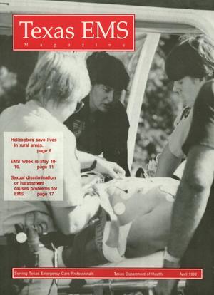 Primary view of object titled 'Texas EMS Magazine, Volume 13, Number 3, April 1992'.