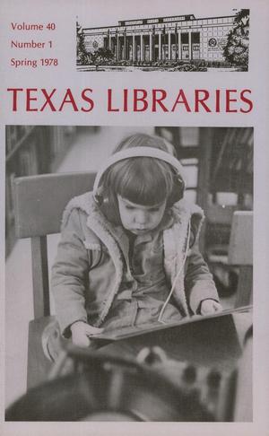 Texas Libraries, Volume 40, Number 1, Spring 1978