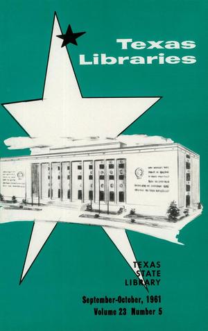 Texas Libraries, Volume 23, Number 5, September-October 1961