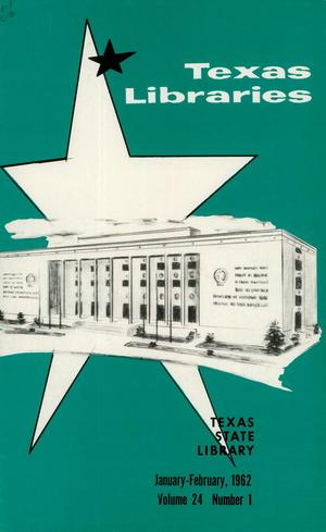 Primary view of Texas Libraries, Volume 24, Number 1, January-February 1962
