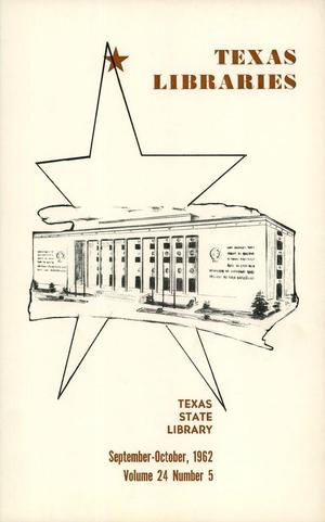Texas Libraries, Volume 24, Number 5, September-October 1962