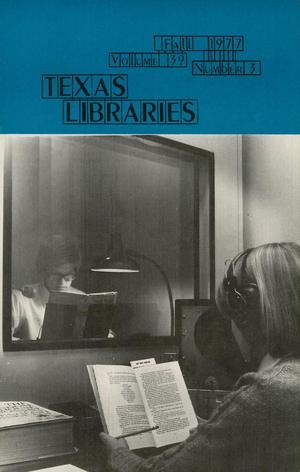 Primary view of object titled 'Texas Libraries, Volume 39, Number 3, Fall 1977'.