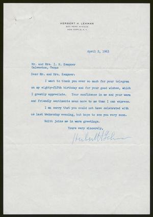 [Letter from Herbert H. Lehman to Mr. and Mrs. I. H. Kempner, April 2, 1963]