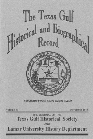 The Texas Gulf Historical and Biographical Record, Volume 49, 2013