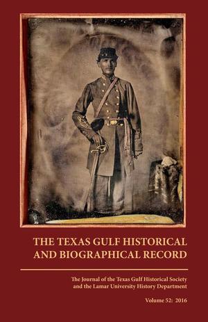 The Texas Gulf Historical and Biographical Record, Volume 52, 2016