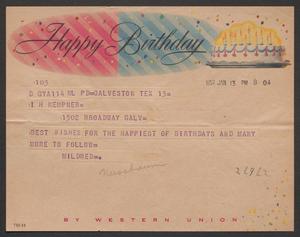 [Telegram from Mildred Nussbraum to I. H. Kempner for His Birthday - January 13, 1957]