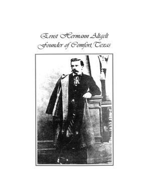 Ernst Hermann Altgelt: Founder of Comfort, Texas
