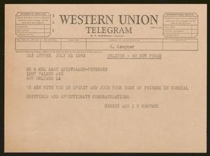 [Telegram from Henrietta and Isaac H. Kempner to Mr. and Mrs. Aage Qvistgaard-Peterson, July 31, 1963]