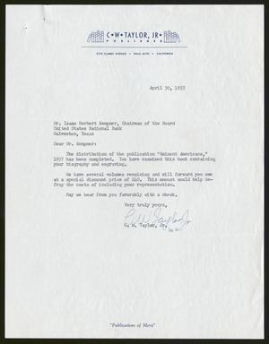 Primary view of object titled '[Letter from C. W. Taylor, Jr. to Isaac H. Kempner, April 30, 1957]'.