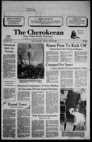 The Cherokeean. (Rusk, Tex.), Vol. 135, No. 7, Ed. 1 Thursday, March 29, 1984