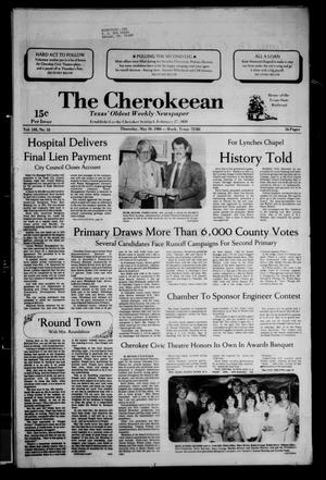The Cherokeean. (Rusk, Tex.), Vol. 135, No. 13, Ed. 1 Thursday, May 10, 1984