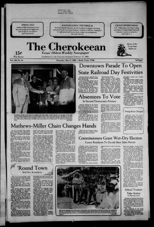 The Cherokeean. (Rusk, Tex.), Vol. 135, No. 14, Ed. 1 Thursday, May 17, 1984