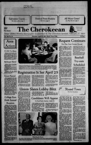 The Cherokeean. (Rusk, Tex.), Vol. 136, No. 10, Ed. 1 Thursday, April 18, 1985