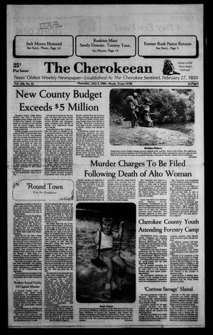 The Cherokeean. (Rusk, Tex.), Vol. 136, No. 21, Ed. 1 Thursday, July 4, 1985