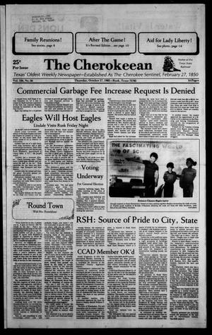 The Cherokeean. (Rusk, Tex.), Vol. 136, No. 36, Ed. 1 Thursday, October 17, 1985