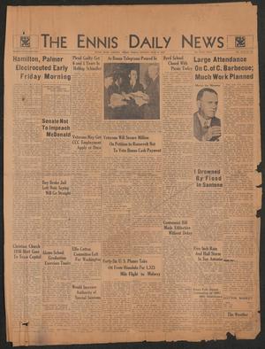 Primary view of object titled 'The Ennis Daily News (Ennis, Tex.), Vol. 43, No. 153, Ed. 1 Friday, May 10, 1935'.