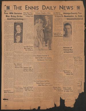 The Ennis Daily News (Ennis, Tex.), Vol. 43, No. 161, Ed. 1 Wednesday, May 29, 1935