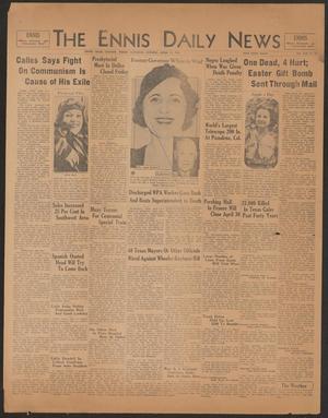 The Ennis Daily News (Ennis, Tex.), Vol. 42, No. 349, Ed. 1 Saturday, April 11, 1936