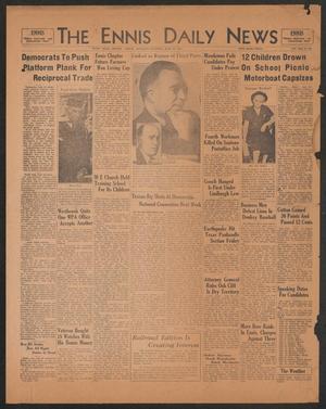 The Ennis Daily News (Ennis, Tex.), Vol. 42, No. 364, Ed. 1 Saturday, June 20, 1936