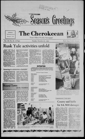 The Cherokeean. (Rusk, Tex.), Vol. 140, No. 46, Ed. 1 Thursday, December 22, 1988