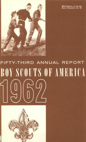 Primary view of object titled 'Annual Report of the Boy Scouts of America: 1962'.