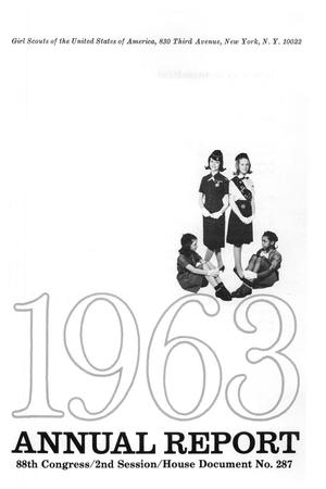 Primary view of object titled 'Annual Report of the Girl Scouts of the United States of America: 1963'.