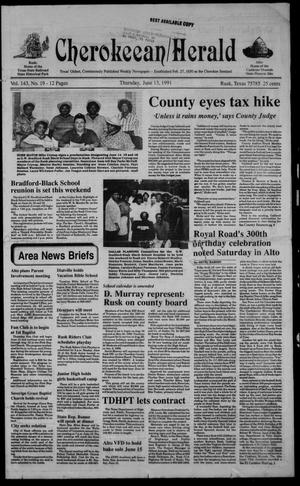 Cherokeean/Herald (Rusk, Tex.), Vol. 143, No. 19, Ed. 1 Thursday, June 13, 1991