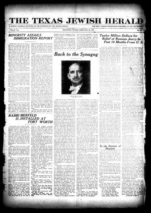 Primary view of object titled 'The Texas Jewish Herald (Houston, Tex.), Vol. 15, No. 25, Ed. 1 Thursday, February 22, 1923'.