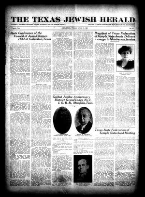 Primary view of object titled 'The Texas Jewish Herald (Houston, Tex.), Vol. 15, No. 33, Ed. 1 Thursday, April 19, 1923'.