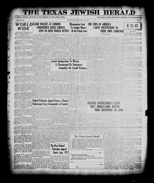 Primary view of object titled 'The Texas Jewish Herald (Houston, Tex.), Vol. 18, No. 47, Ed. 1 Thursday, July 22, 1926'.